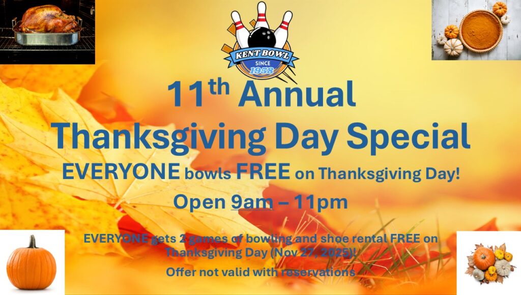 Everyone bowls free, Thanksgiving Day Special
